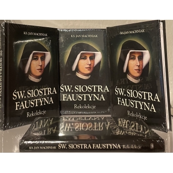 Św. Faustyna. Rekolekcje - ks. Jan Machniak